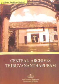 Guide to Records- Central Archives, Thiruvananthapuram
